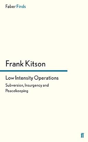 Seller image for Low Intensity Operations: Subversion, Insurgency and Peacekeeping for sale by Pieuler Store