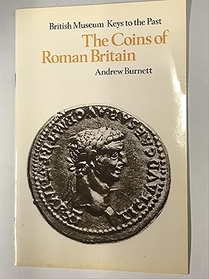 Imagen del vendedor de British Museum Keys to the Past. The Coins of Roman Britain a la venta por Ancient Art