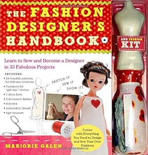 Imagen del vendedor de The Fashion Designer's Handbook & Fashion Kit: Learn to Sew and Become a Designer in 33 Fabulous Projects a la venta por Pieuler Store