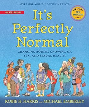 Immagine del venditore per Its Perfectly Normal: Changing Bodies, Growing Up, Sex, and Sexual Health (The Family Library) venduto da Pieuler Store