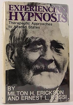 Image du vendeur pour Experiencing Hypnosis: Therapeutic Approaches to Altered States mis en vente par Pieuler Store