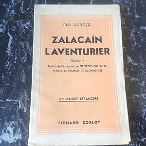 ZALACAÏN , l' aventurier Préface sur l'auteur par Francis de MIOMANDRE