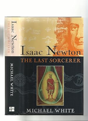 Seller image for Isaac Newton: The Last Sorcerer for sale by Roger Lucas Booksellers