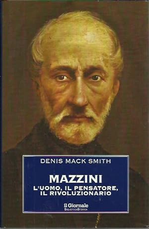 Immagine del venditore per Mazzini. L'uomo il pensatore il rivoluzionario venduto da Booklovers - Novara