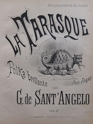 Seller image for DE SANT'ANGELO G. La Tarasque Polka Piano XIXe for sale by partitions-anciennes