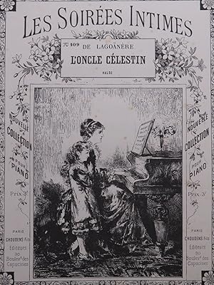 LAGOÄNÈRE O. L'Oncle Célestin Piano ca1830