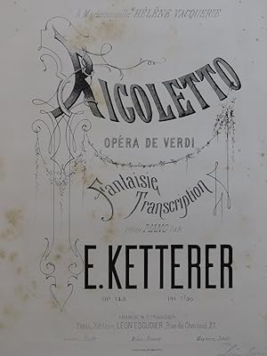 Immagine del venditore per KETTERER Eugne Rigoletto Verdi Fantaisie Piano ca1865 venduto da partitions-anciennes