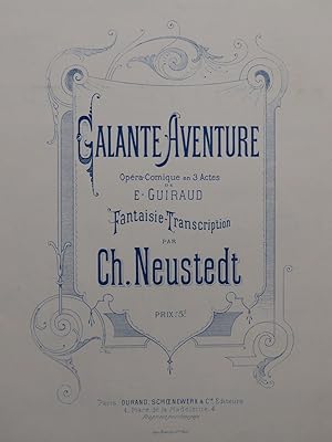 NEUSTEDT Charles Galante Aventure Piano ca1881