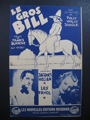 Le Gros Bill Jacques Hélian et Lily Fayol Chanson