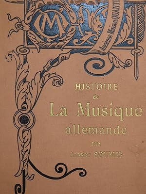 SOUBIES Albert Histoire de la Musique Allemande