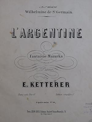 Image du vendeur pour KETTERER Eugne L'Argentine Piano ca1855 mis en vente par partitions-anciennes