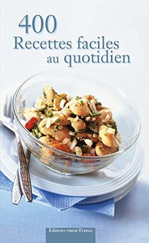 Image du vendeur pour 400 recettes faciles au quotidien mis en vente par JLG_livres anciens et modernes