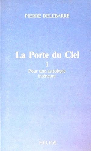 Seller image for La Port du ciel. Vol 1 for sale by Librodifaccia