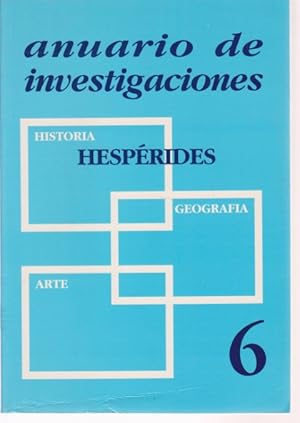 Image du vendeur pour ANUARIO DE INVESTIGACIONES HESPRIDES VOLUMEN 6 mis en vente par LIBRERIA TORMOS