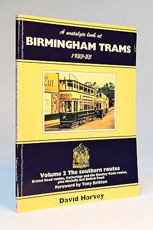 Bild des Verkufers fr A Nostalgic Look at Birmingham Trams 1933-1953, Volume 2: The Southern Routes zum Verkauf von George Longden