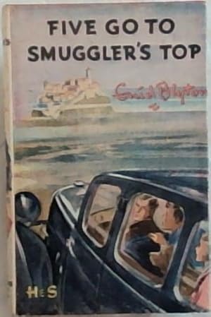 Five Go To Smuggler's Top - Another Adventure of the Four Children and Timmy the Dog