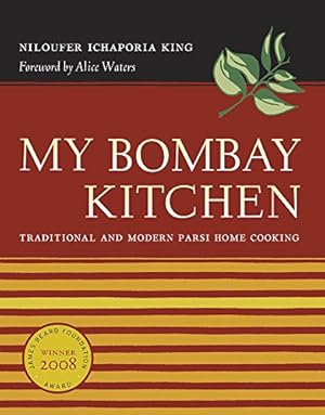 Imagen del vendedor de My Bombay Kitchen: Traditional and Modern Parsi Home Cooking a la venta por Pieuler Store