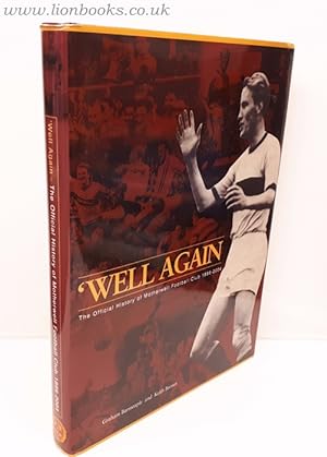 'Well Again: the Official History of Motherwell Football Club