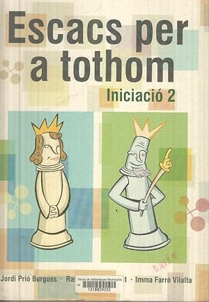 Seller image for Escacs per a tothom - Iniciacio 2 (CATALAN) for sale by El Boletin