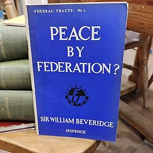 Peace by Federation? (Federal Tracts No. 1)