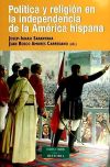 Imagen del vendedor de Poltica y religin en la independencia de la Amrica hispana a la venta por Agapea Libros