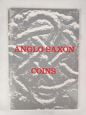 Imagen del vendedor de Anglo-Saxon Coins, an Exhibition a la venta por Ancient Art