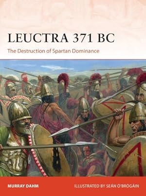 Seller image for Leuctra 371 BC : The Destruction of Spartan Dominance for sale by GreatBookPrices