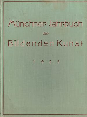 Imagen del vendedor de Mnchner Jahrbuch der Bildenden Kunst. Neue Folge Band II 1925. Offizielles Organ der Mnchener Kunstwissenschaftlichen Gesellschaft a la venta por Paderbuch e.Kfm. Inh. Ralf R. Eichmann