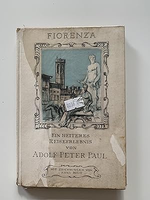 Seller image for Fiorenza. Ein heiteres Reiseerlebnis. Mit Zeichnungen von Hans Meid for sale by Symonds Rare Books Ltd