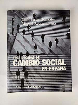 Image du vendeur pour Tres Decadas De Cambio Social En Espana mis en vente par Ancient Art