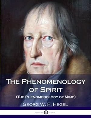 Seller image for The Phenomenology of Spirit (The Phenomenology of Mind) for sale by Pieuler Store