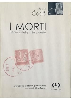 Seller image for I morti Berlino delle mie poesie for sale by Libreria Tara