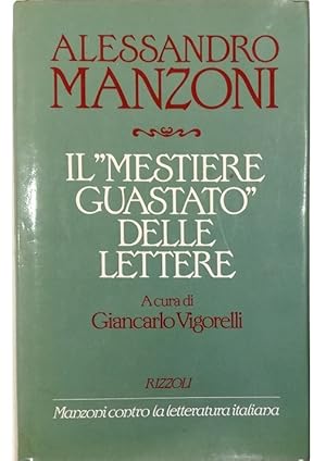 Seller image for Il mestiere guastato delle Lettere for sale by Libreria Tara
