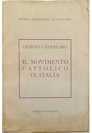 Imagen del vendedor de Il movimento cattolico in Italia a la venta por Libreria Tara