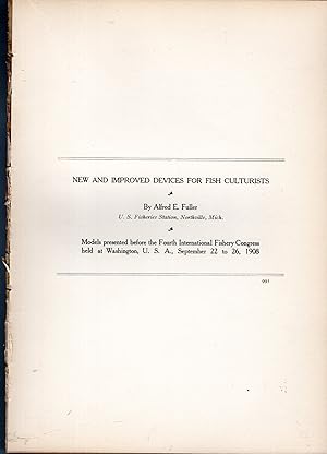 Seller image for New and Impved Devices for Fish Culturists": Paper Presented Before the Fourth International Fishery Congress Held at Washington, September 22-26, 1908 for sale by Dorley House Books, Inc.