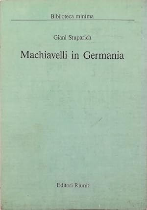 Bild des Verkufers fr Machiavelli in Germania zum Verkauf von Libreria Tara