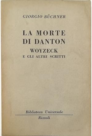 La morte di Danton, Woyzeck e gli altri scritti
