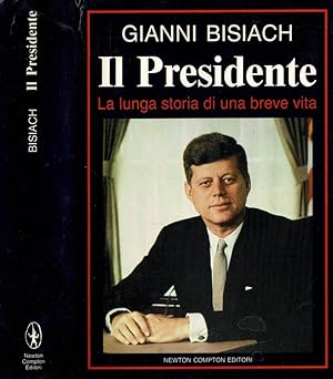 Bild des Verkufers fr Il Presidente - La lunga storia di una breve vita zum Verkauf von Biblioteca di Babele