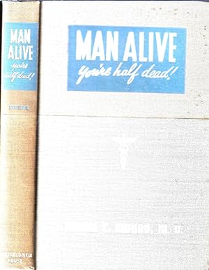 Seller image for Man alive You're Half Dead! for sale by Biblioteca di Babele