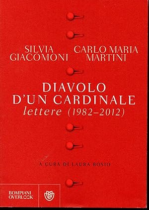 Diavolo d'un cardinale Lettere (1982-2012) A cura di Laura Bosio