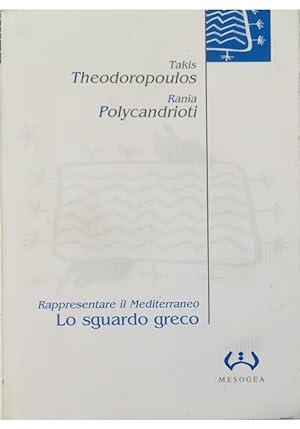 Seller image for Rappresentare il Mediterraneo Lo sguardo greco for sale by Libreria Tara