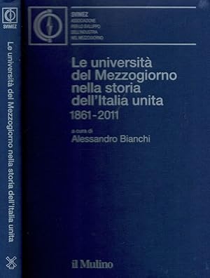 Bild des Verkufers fr Le Universit del Mezzogiorno nella storia dell'Italia unita 1861-2011 zum Verkauf von Biblioteca di Babele