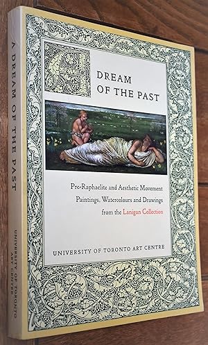 A DREAM OF THE PAST Pre-Raphaelite And Aesthetic Movement Paintings, Watercolours And Drawings Fr...