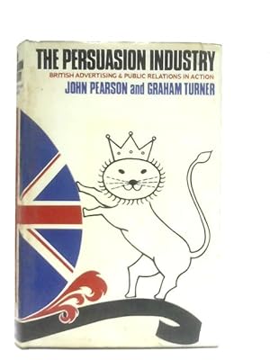 Image du vendeur pour The Persuasion Industry mis en vente par World of Rare Books