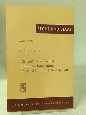 Seller image for Die repräsentative und die plebiszitäre Komponente im demokratischen Verfassungsstaat for sale by World of Rare Books