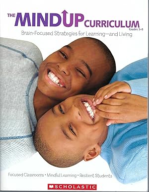 Mindup Curriculum: Brain-focused Strategies For Learning - And Living. Grades 3-5