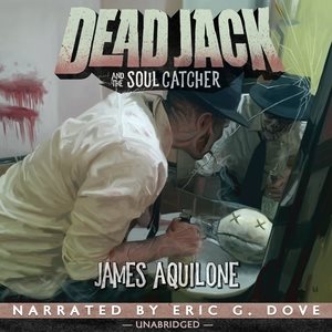 Seller image for Dead Jack and the Soul Catcher for sale by GreatBookPrices