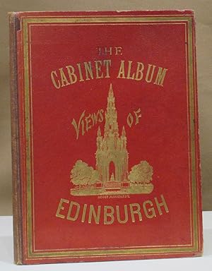 Image du vendeur pour The Cabinet Album Views of Edinburgh. Historical and Descriptive Account The Views of Edinburgh. mis en vente par Dieter Eckert