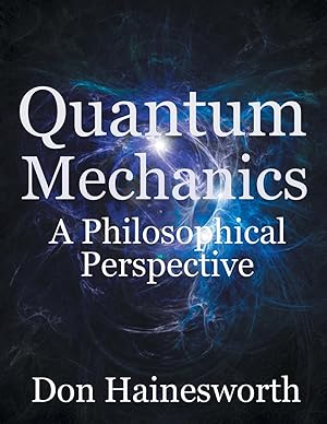 Image du vendeur pour Quantum Mechanics - a Philosophical Perspective mis en vente par moluna