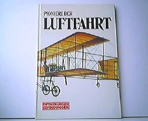 Bild des Verkufers fr Pioniere der Luftfahrt. Aus der Reihe : Entdeckungen - Erfindungen. zum Verkauf von Antiquariat Kirchheim